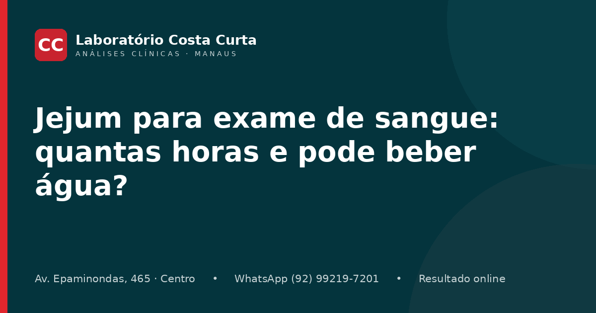 Jejum para exame de sangue: quantas horas e pode beber água?